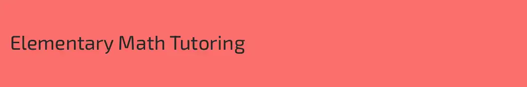 Elementary Math Tutoring